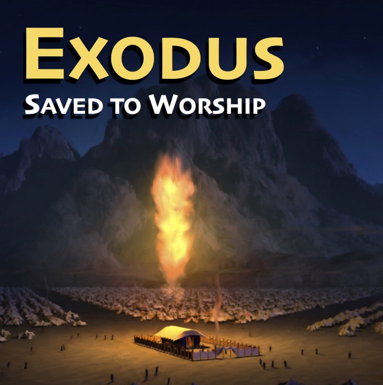 Exodus: Saved to Worship sermon series