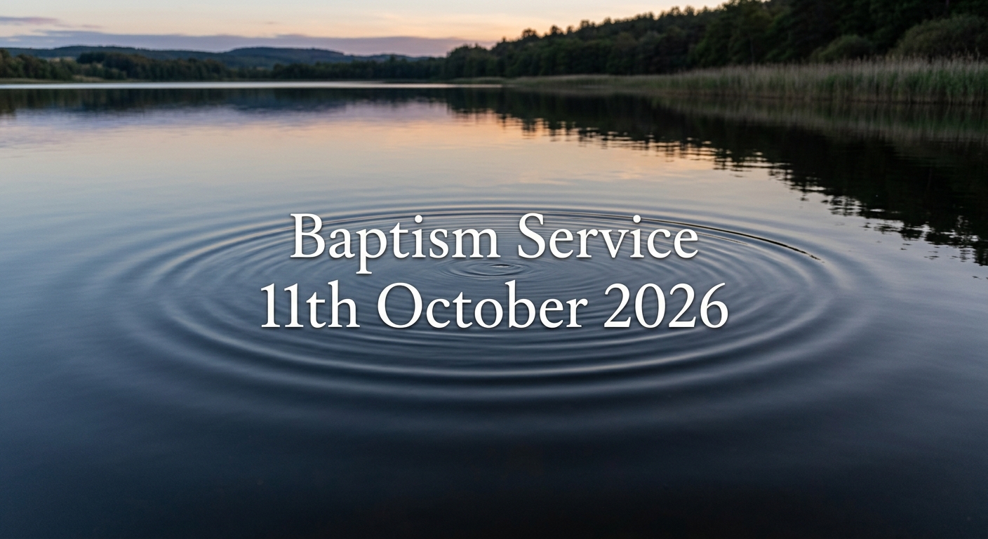 Baptism Service Sermon 11/10/2026
